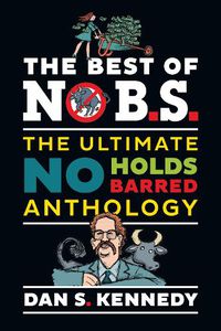 Cover image for The Best of No BS: The Ultimate No Holds Barred Anthology