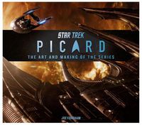 Cover image for Star Trek: Picard: The Art and Making of the Series