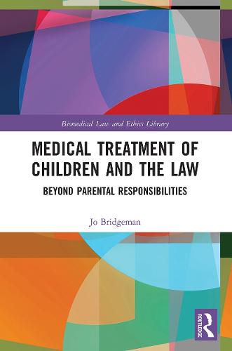 Cover image for Medical Treatment of Children and the Law: Beyond Parental Responsibilities