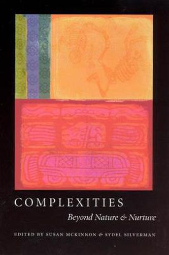 Cover image for Complexities: Beyond Nature and Nurture