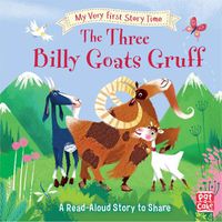 Cover image for My Very First Story Time: The Three Billy Goats Gruff: Fairy Tale with picture glossary and an activity