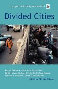 Cover image for Divided Cities: The Oxford Amnesty Lectures 2003