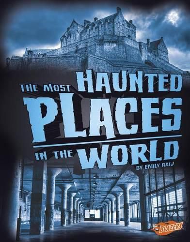 Cover image for The Most Haunted Places in the World