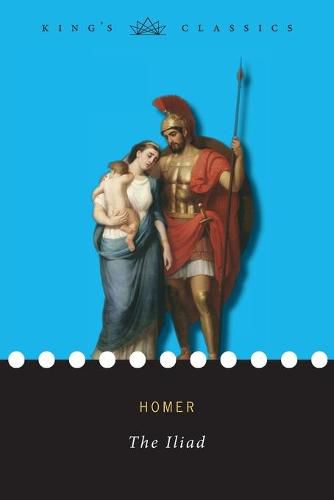 Cover image for The Iliad (King's Classics)