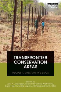 Cover image for Transfrontier Conservation Areas: People Living on the Edge