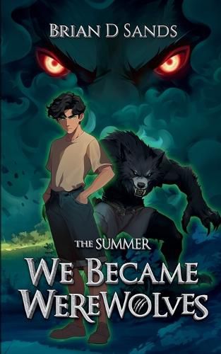 Cover image for The Summer We Became Werewolves
