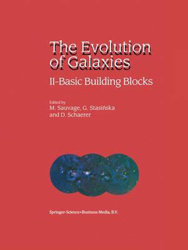 Cover image for The Evolution of Galaxies: II - Basic Building Blocks