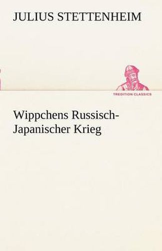 Cover image for Wippchens Russisch-Japanischer Krieg