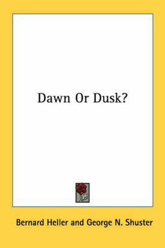 Dawn or Dusk?