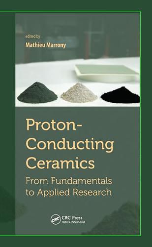 Cover image for Proton-Conducting Ceramics: From Fundamentals to Applied Research