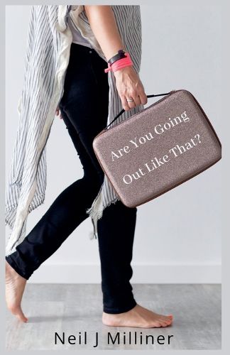 Cover image for Are You Going Out Like That?