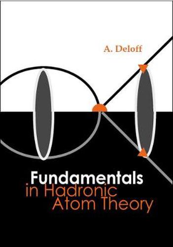 Cover image for Fundamentals In Hadronic Atom Theory