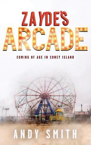 Cover image for Zayde's Arcade: Coming of Age in Coney Island