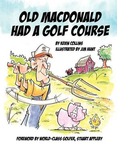 Old McDonald Had A Golf Course
