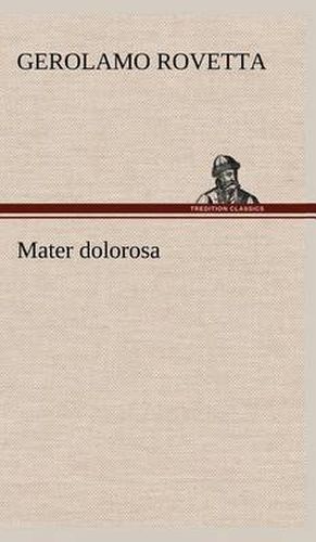 Cover image for Mater dolorosa