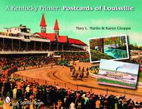 Cover image for A Kentucky Primer: Postcards of Louisville