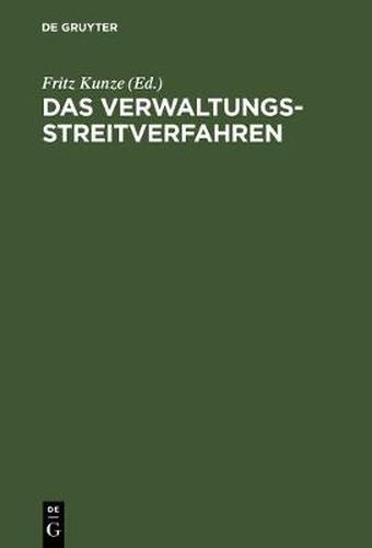 Cover image for Das Verwaltungsstreitverfahren: Praktisches Handbuch Auf Wissenschaftlicher Grundlage