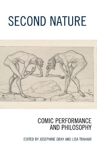 Second Nature: Comic Performance and Philosophy