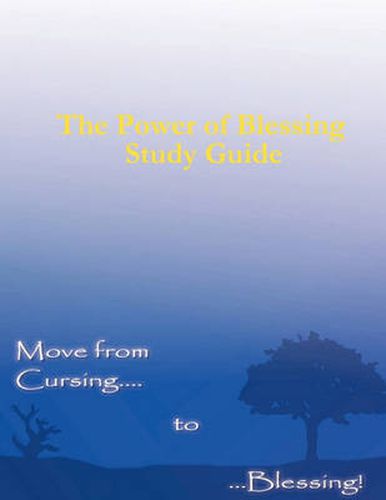 Cover image for The Power of Blessing Study Guide