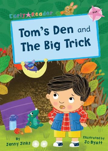 Tom's Den and The Big Trick: (Pink Early Reader)