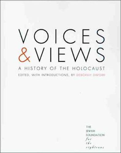 Voices and Views: A History of the Holocaust