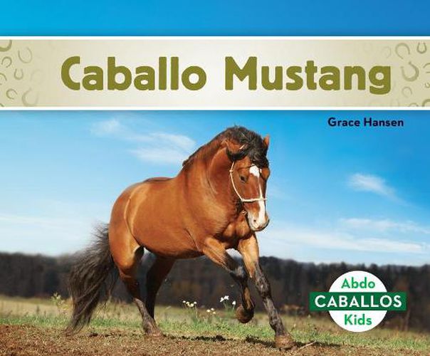 Cover image for Caballo Mustang / Mustang Horses