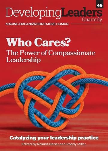 Cover image for Developing Leaders Quarterly - Who Cares? - issue 46
