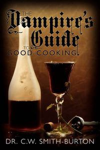 Cover image for The Vampire's Guide to Good Cooking