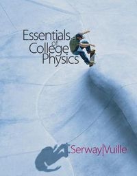 Cover image for Essentials of College Physics (with CengageNOW 2-Semester and Personal Tutor Printed Access Card)