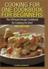Cover image for Cooking for One Cookbook for Beginners