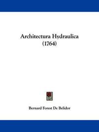 Cover image for Architectura Hydraulica (1764)