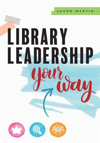 Library Leadership Your Way