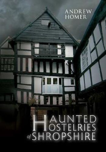 Cover image for Haunted Hostelries of Shropshire