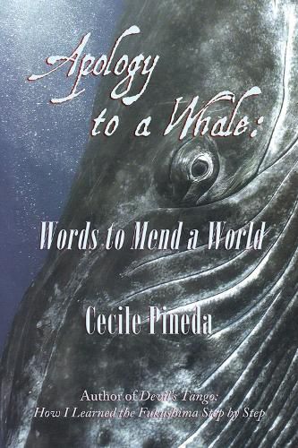 Cover image for Apology to a Whale: Words to Mend a World