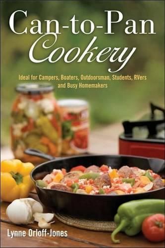 Can-To-Pan Cookery: Ideal for Boaters, Campers, Outdoorsmen, Students, RVers, and Busy Homemakers
