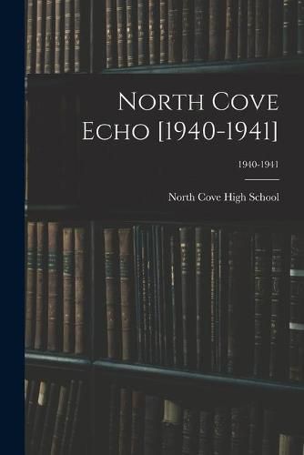 Cover image for North Cove Echo [1940-1941]; 1940-1941