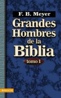 Cover image for Grandes Hombres De La Biblia - Tomo 1