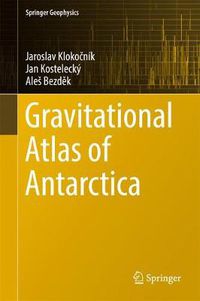 Cover image for Gravitational Atlas of Antarctica