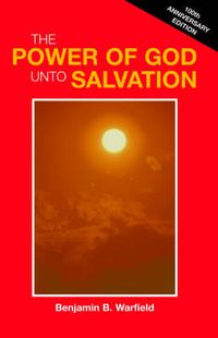 Cover image for The Power of God Unto Salvation (Paper)