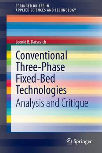 Cover image for Conventional Three-Phase Fixed-Bed Technologies: Analysis and Critique