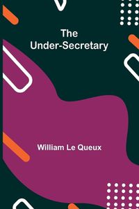 Cover image for The Under-Secretary