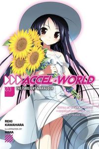 Cover image for Accel World, Vol. 3 (light novel): The Twilight Marauder