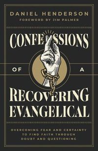 Cover image for Confessions of a Recovering Evangelical