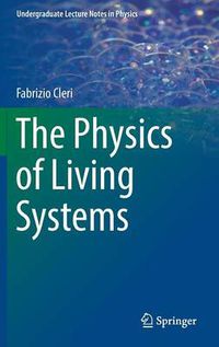 Cover image for The Physics of Living Systems