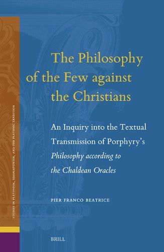 Cover image for The Philosophy of the Few against the Christians