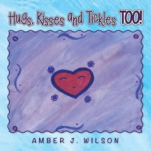 Cover image for Hugs, Kisses and Tickles Too!