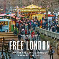 Cover image for Free London: Explore the Capital Without Breaking the Bank