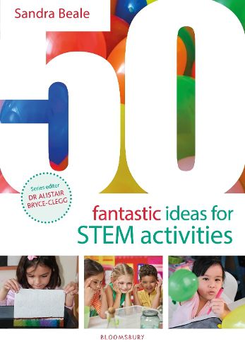 Cover image for 50 Fantastic Ideas for STEM Activities
