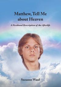 Cover image for Matthew, Tell Me About Heaven