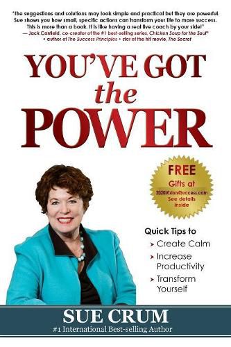 Cover image for You've Got the POWER: Create Calm, Increase Productivity & Transform Yourself